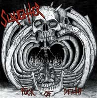 SLAUGHTER 'Fuck Of Death'
